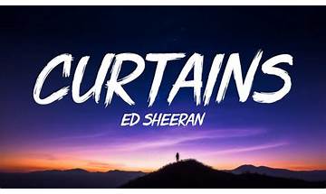 Curtains it Lyrics [Ed Sheeran]